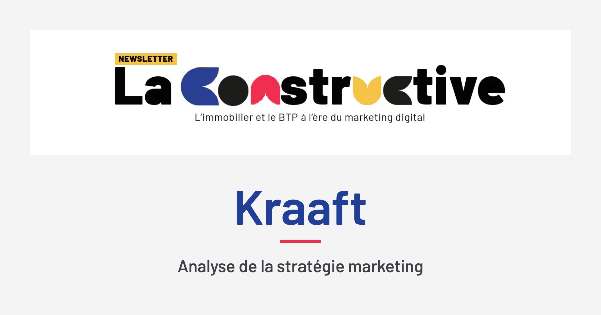 Couverture analyse marketing Kraaft, newsletter La Constructive